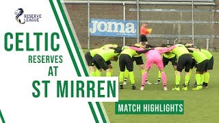 🍀 HIGHLIGHTS Dembele amp McInroy turn on the style but Celtic Reserves draw at St Mirren [upl. by Eedeed]