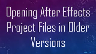 Opening After Effects Project Files in Older Versions [upl. by Naitsirhk]