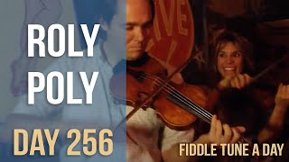 Roly Poly  Fiddle Tune a Day  Day 256 [upl. by Hinch]