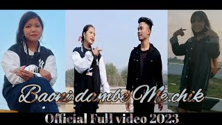 Baoni dambe Mechik  New Garo song  Official full video2023 [upl. by Beshore189]