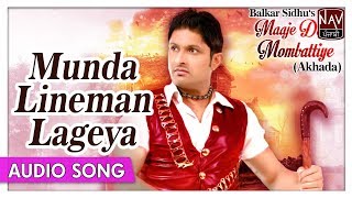 Munda Lineman Lageya  Balkar Sidhu  Punjabi Mela Akhada  Best Punjabi Songs  Priya Audio [upl. by Sunderland]