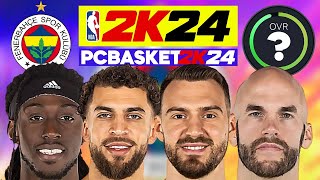 NBA 2K24 EUROLEAGUE  FENERBAHCE ISTANBUL RATINGS  ROSTER [upl. by Old]