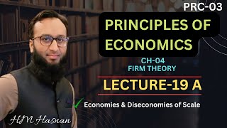 PRC03 Economics l CH04 l LECTURE19 A l Firm Theory Economy and Diseconomy of Scale [upl. by Newob]