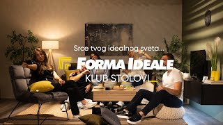 Srce tvog idealnog sveta  Klub sto Forma Ideale [upl. by Jacquenette]