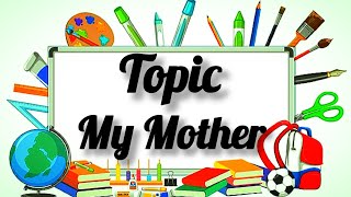 My Mother essay writing in English in 15 lines paragraph writing in 15 lines short paragraph [upl. by Dearr]