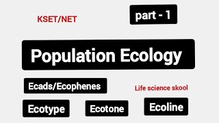 Population Ecology EcadsEcotypeEcotoneEcoline [upl. by Eityak]