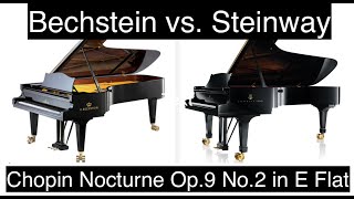 Bechstein vs Steinway Chopin Nocturne Op9 No2 in E Flat [upl. by Lemkul]