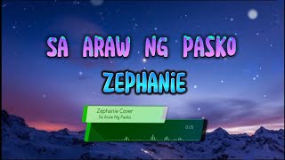 Sa Araw ng Pasko  zephanie Lyrics [upl. by Nylinej522]