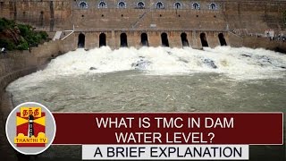 What is TMC in Dam Water Level A Brief Explanation  Thanthi TV [upl. by Notniv496]