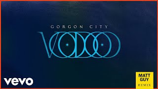 Gorgon City  Voodoo Matt Guy Remix  Audio [upl. by Lambart]