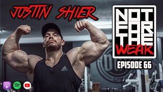 Not For The Weak 66 Justin Shier  Overcoming Adversity Bodybuilding BMX amp Life [upl. by Neiv]