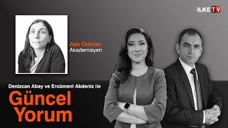 Ercüment Akdeniz ve Denizcan Abay ile GüncelYorum  İlke TV [upl. by Rovner]