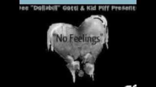 Greatest Dee quotDollabillquot Gotti amp Kid Piff Leck To Mixtape quotNo Feelingsquot [upl. by Eulaliah]