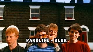 parklife  blur lyrics [upl. by Krystal]