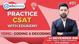 Coding amp Decoding CSAT Practice with Devender Sir  UPSC 2025  Video 51  Edukemy IAS csat ias [upl. by Eisserc965]