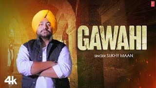 Gawahi  Sukhy Maan  Champion  New Punjabi Video Song 2024  TSeries Pop Chartbusters [upl. by Aticnemrac]