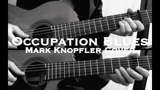 Mark Knopfler  Occupation Blues Privateering  Acoustic Guitar cover [upl. by Karsten99]