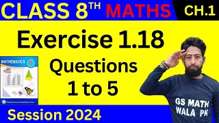 math class 8 chapter 1 exercise 118 Q1 to 5  class 8 math ex 118  GS Math Wala PK [upl. by Lillywhite]