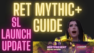 SHADOWLANDS RET PALADIN M  UPDATED MYTHIC GUIDE [upl. by Bevus]