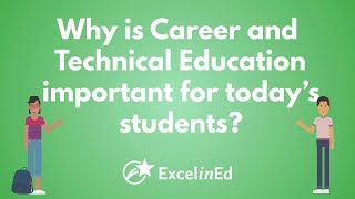 Why is Career and Technical Education important for todays students [upl. by Anippesuig94]