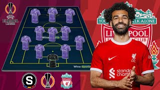 MSALAH IS BACK ✅ SPARTA PRAGUE VS LIVERPOOL  LIVERPOOL BEST STARTING LINEUP EUROPA LEAGUE [upl. by Dacey]