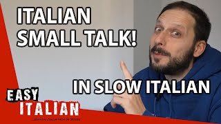 11 Minute Conversation in Slow Italian  Super Easy Italian 44 [upl. by Magbie724]