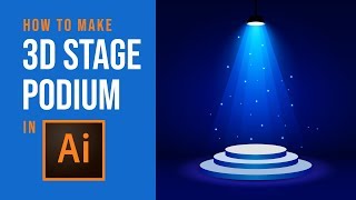 How to Make 3D Stage Podium amp Spotlight  Adobe Illustrator Tutorial [upl. by Auqenehs938]