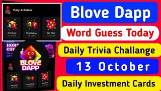 Blove Dapp Daily Word Guess  Blove Dapp Daily Trivia Challange Blove Dapp Daily Activity 13 October [upl. by Towland980]