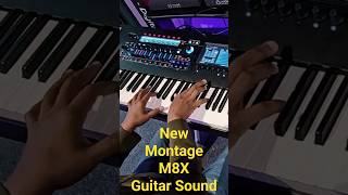 New Yamaha Montage M8x Guitar Sound [upl. by Holland]