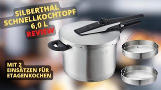 SILBERTHAL Schnellkochtopf 6L Review  Mit 2 Einsätzen für Etagenkochen [upl. by Eednar]