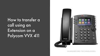 How to Transfer a Call using Extension on a Polycom VVX 411 [upl. by Albrecht873]