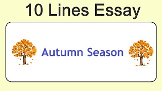 10 Lines on Autumn Season  Essay on Autumn Season in English  Autumn Season Essay 10 Lines [upl. by Aryl]