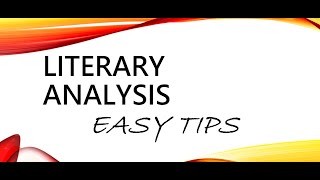 Literary Analysis Easy Tips [upl. by Lyssa]