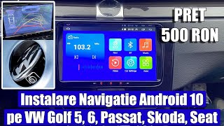 Cum instalezi Navigatie Android 10 pe VW Golf 5 Golf 6 Passat B6 B7 CC Tiguan Skoda Seat Leon [upl. by Otilia]