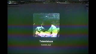 current joys  televisions vhs slowed  reverb [upl. by Genet]