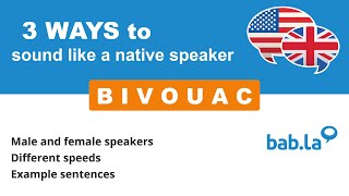 BIVOUAC pronunciation  Improve your language with babla [upl. by Stuppy]