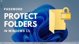 Password Protect A Folder In Windows 11 Home amp Pro Easily [upl. by Ynnig]