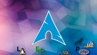 How to Install Nginx PHP MariaDB and PhpMyAdmin LEMP on Arch Linux [upl. by Kery325]