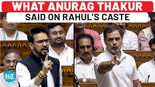 Anurag Thakur’s Caste Jibe At Rahul Gandhi Angers Congress Leads To Ruckus In Lok Sabha  Watch [upl. by Brice]