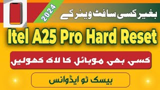 How to hard reset itel A25 pro  mr warsi tec [upl. by Squire]