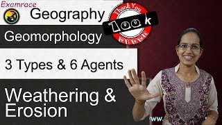 Weathering amp Erosion  3 Types and 6 Agents Examrace  Dr Manishika [upl. by Nesnar]