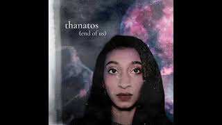 Janani K Jha  Thanatos End of Us Official Audio [upl. by Evangelin769]