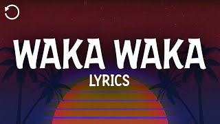 Shakira  Waka Waka This Time for Africa Lyrics [upl. by Aznaed]