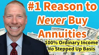 Why you NEVER Buy an Annuity Taxes Ethan S Braid CFA [upl. by Noemi820]