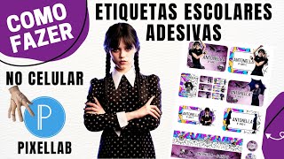 Como Fazer Etiquetas Escolares Adesivas Personalizadas  Wandinha Addams [upl. by Elbag621]