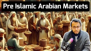 Pre Islamic Arabian Markets in Arabia preislamicarabia Markets History [upl. by Jacintha]