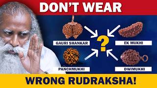 Which Rudraksha Is Best For You To Wear For Maximum Benefits  Rudraksh Types amp Uses  Sadhguru [upl. by Treacy30]