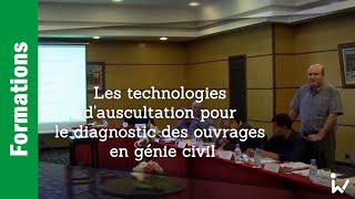 Technologies avancées dauscultation des ouvrages Mai 2018 [upl. by Malinowski]