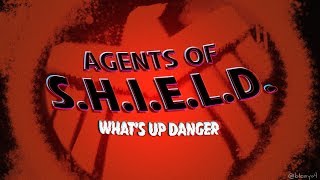 Marvels Agents of SHIELD  Whats Up Danger  fanvid [upl. by Ennaear608]