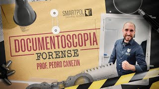 Documentoscopia Forense  Perito Criminal I prof Pedro Canezin [upl. by Kienan]